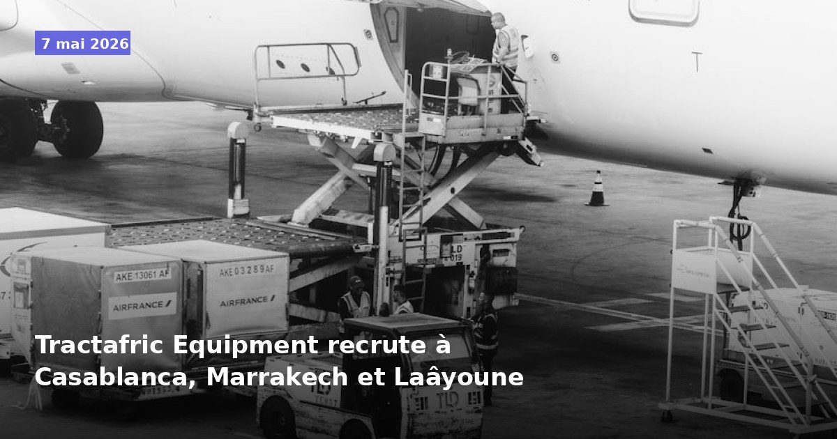Recrutement chez Tractafric Equipment à Casablanca, Marrakech et Laâyoune