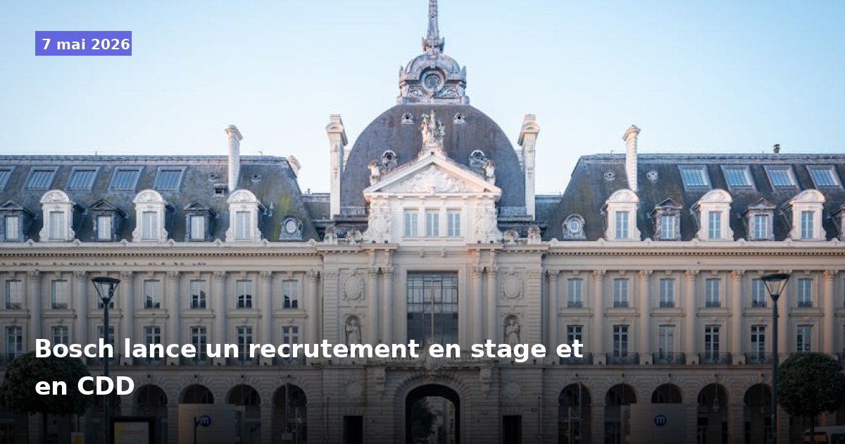 Recrutement de stagiaires et de CDD chez Bosch