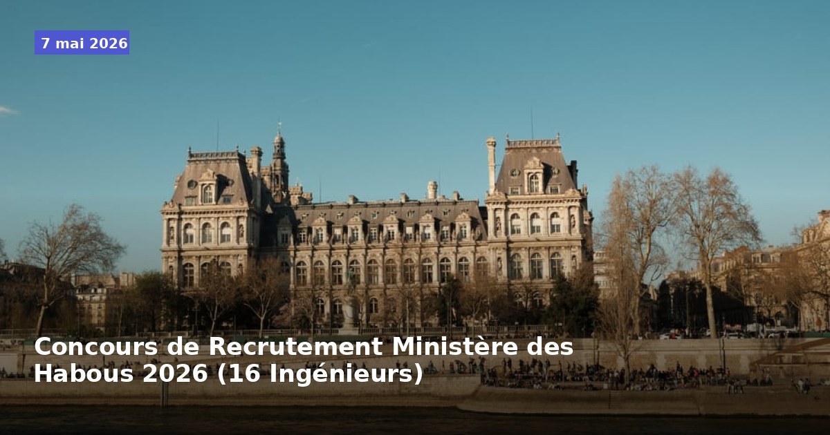 Concours de Recrutement Ministère des Habous 2026 (16 Ingénieurs)