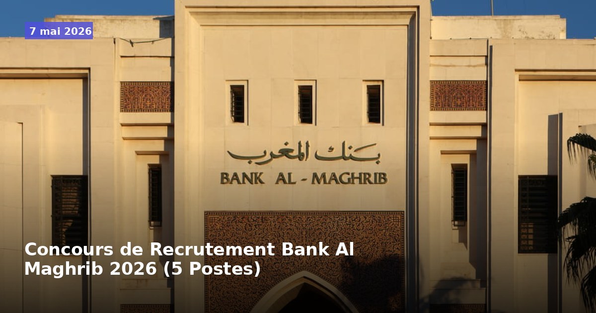 Recrutement Bank Al Maghrib 2026 (5 Postes)
