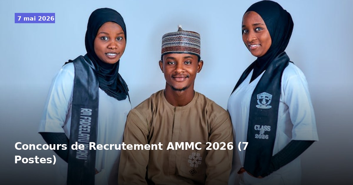Recrutement AMMC 2026 - 7 Postes à Pourvoir