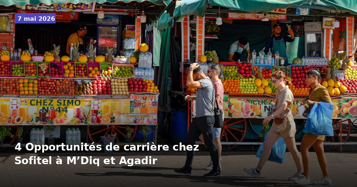 4 Offres d'emploi chez Sofitel à M’Diq et Agadir