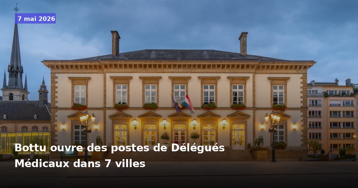 Bottu recrute des Délégués Médicaux dans 7 villes