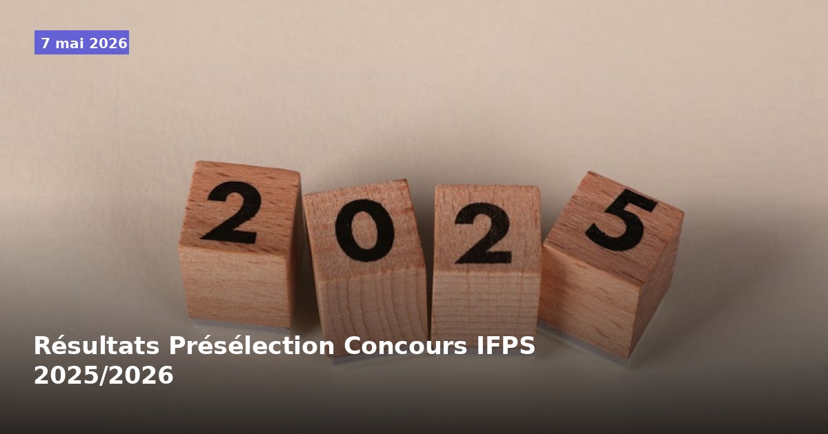 Résultats de la présélection du concours IFPS 2025/2026