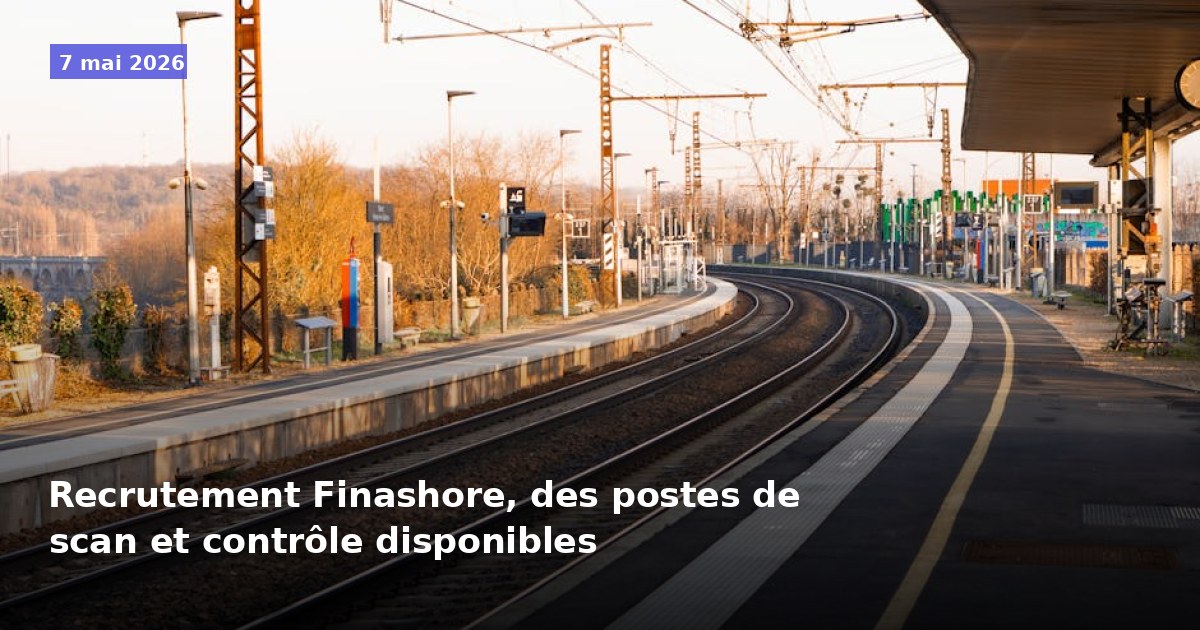 Recrutement chez Finashore : postes de scan et contrôle à pourvoir