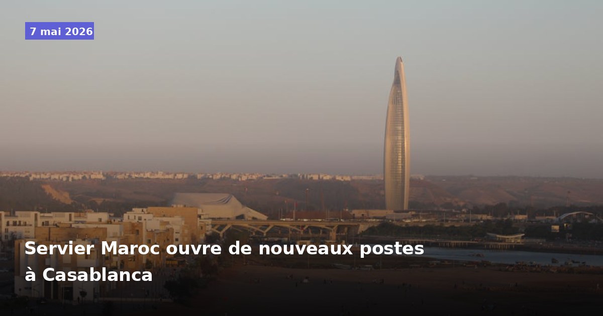 Servier Maroc recrute pour plusieurs postes à Casablanca