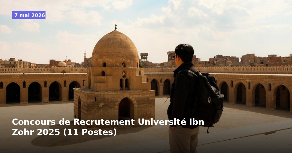 Concours de Recrutement à l'Université Ibn Zohr 2025 (11 Postes)