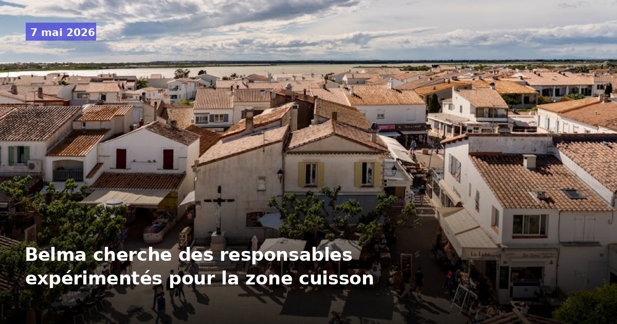 Belma recrute des responsables expérimentés pour la zone cuisson