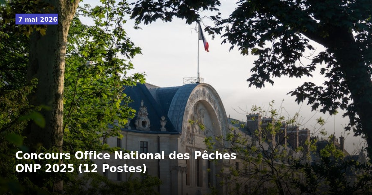 Concours Office National des Pêches ONP 2025 (12 Postes)