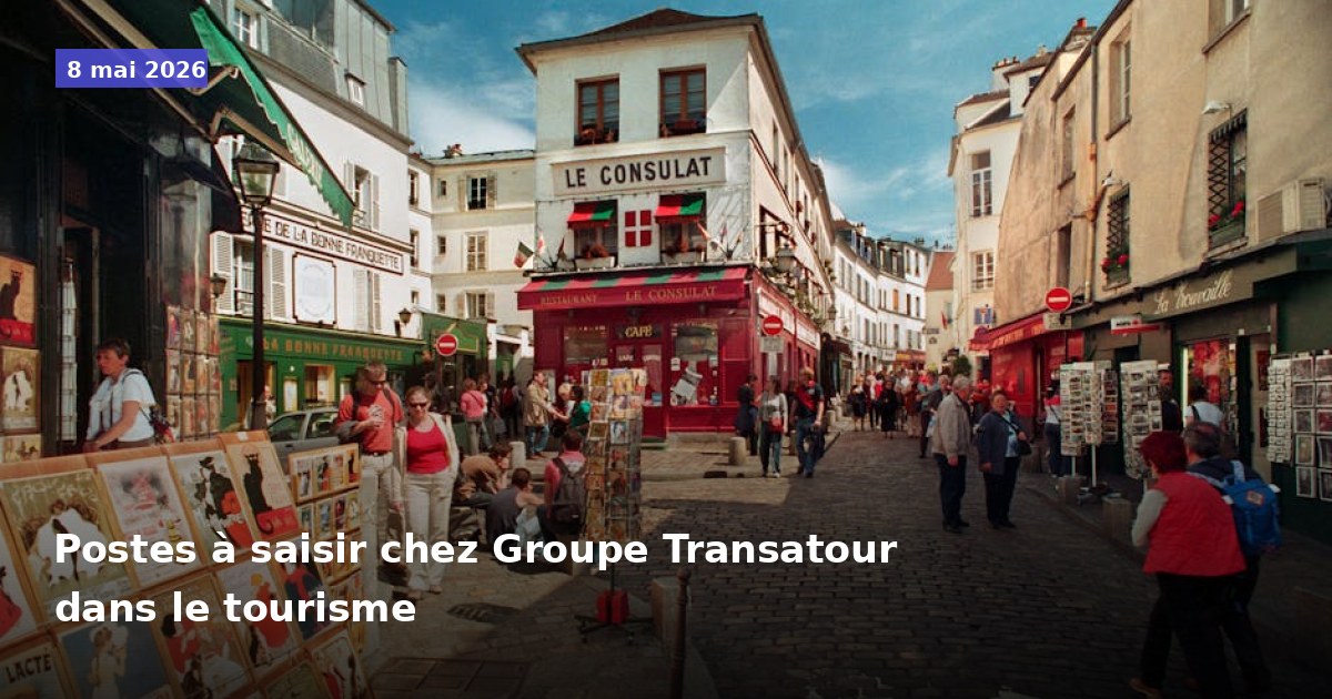 Opportunités d'emploi chez Groupe Transatour dans le secteur du tourisme