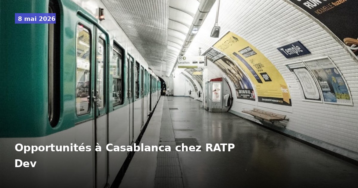 Opportunités professionnelles à Casablanca chez RATP Dev