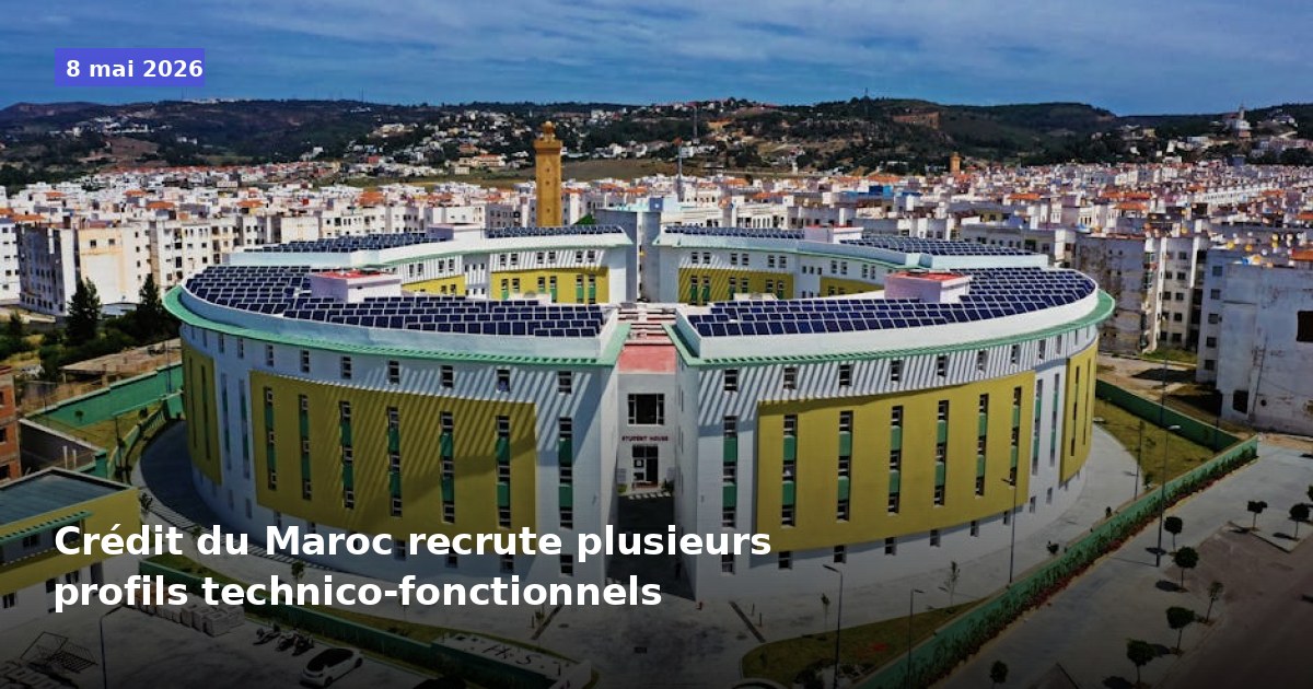 Crédit du Maroc recrute des profils technico-fonctionnels